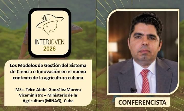 ICACuba's tweet photo. Les invitamos a conocer a los conferencistas que participarán en el XI Encuentro Internacional de Jóvenes Agropecuarios INTERJOVEN 2026, que tendrá lugar del 4 al 7 de junio en Varadero, Matanzas, Cuba.
#Cuba #ICACuba #ciencia  #interjoven2026
@CubaMES @WalterBG_MES
#Mayabeque https://t.co/RkVTnqyPsd