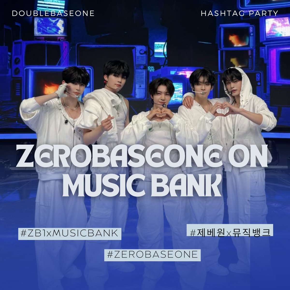 DOUBLEBASEONE_'s tweet photo. [ #️⃣ ] HASHTAG PARTY 

ZEROSE! ZB1 will appear Music Bank shortly. Let's show our support by copying and sharing the tags below ⬇️

ZEROBASEONE ON MUSIC BANK

#ZB1xMUSICBANK
#제베원x뮤직뱅크
#ZEROBASEONE https://t.co/KyajXxITNm