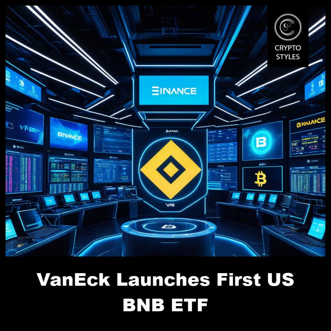 cryptostyles_on's tweet photo. BNB finally lands in a U.S. spot ETF! VanEcks VBNB opens regulated access. https://t.co/7gqInw8Sr6 #BNB #ETF #Crypto What do you think? https://t.co/Mb4jL9TJBM