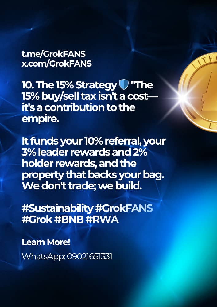 KellsMastamind's tweet photo. 10. The 15% Strategy 🛡️ "The 15% buy/sell tax isn't a cost—it's a contribution to the empire. 

It funds your 10% referral, your 3% leader rewards and 2% holder rewards, and the property that backs your bag. We don't trade; we build. 

#Sustainability #GrokFANS #Grok #BNB #RWA https://t.co/gepdkJu9Cf