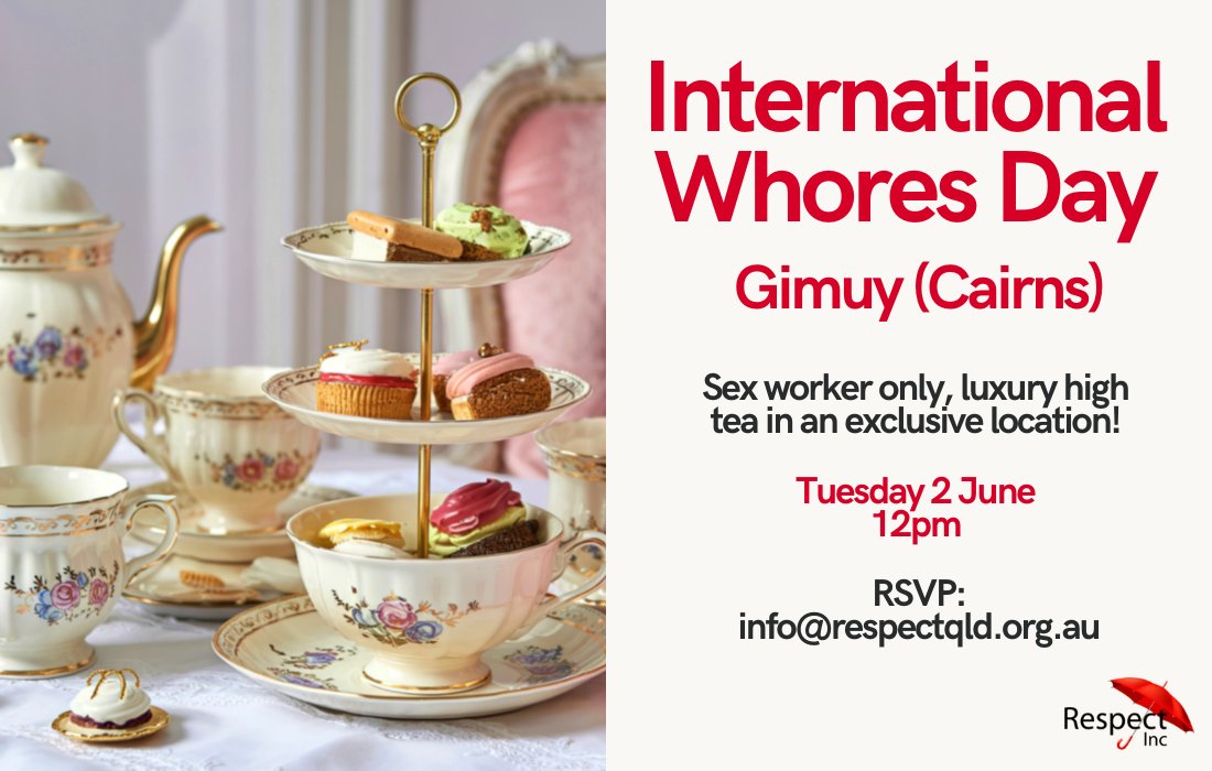 respectqld's tweet photo. Save the date for our Whores Day event!

We’re having a s*x w*rker-only high tea in Gimuy on Tuesday 2 June at 12pm. Please RSVP by emailing info@respectqld.org.au to find out the very special, very fancy location, and to notify us of any dietary requirements.

Hope to see you there!