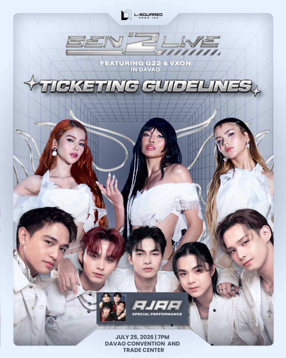 LSquaredProdPH's tweet photo. Davaoeños, your 𝐎𝐅𝐅𝐈𝐂𝐈𝐀𝐋 𝐓𝐈𝐂𝐊𝐄𝐓𝐈𝐍𝐆 𝐆𝐔𝐈𝐃𝐄𝐋𝐈𝐍𝐄𝐒 for Gen Z Live: Davao are finally here!

Are you ready to secure your Gen Z night and watch the new generation of P-Pop take over the stage? 🔥

💫 𝐆𝐄𝐍 𝐙 𝐋𝐈𝐕𝐄: 𝐃𝐀𝐕𝐀𝐎
📅 Tickets on Sale: May 30, 2026 | 12 NN
🎟️ https://t.co/i6o1L6t1zs
📍 Davao City
📅 July 25, 2026 | 6 PM

@G22Official @vxonofficial @AJAAofc 
 #VXON #AJAA
#GenZLiveDavao
#PPOPRise
#LSquaredProdPH