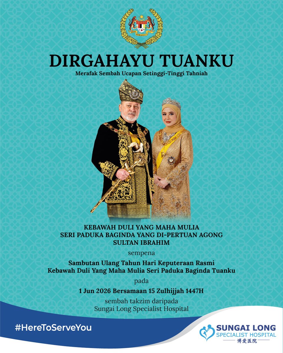 SLSHospital's tweet photo. DIRGAHAYU TUANKU
Merafak Sembah Ucapan Setinggi-Tinggi Tahniah

KEBAWAH DULI YANG MAHA MULIA
SERI PADUKA BAGINDA YANG DI-PERTUAN AGONG
SULTAN IBRAHIM

sempena

Sambutan Ulang Tahun Hari Keputeraan Rasmi
Kebawah Duli Yang Maha Mulia Seri Paduka Baginda Tuanku https://t.co/i0qh1ESkIW