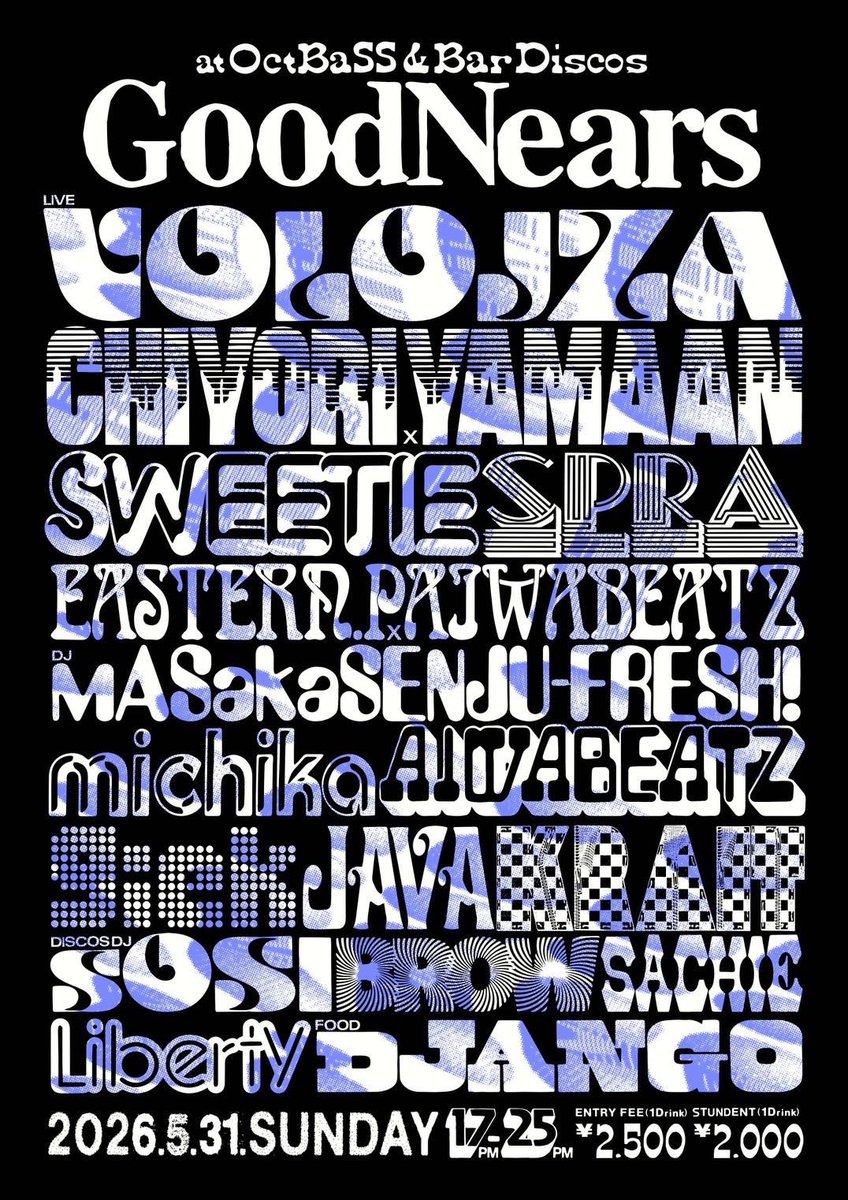 Rhymeboy's tweet photo. 【#今週】
05.31.Sun
〓GOOD NEARS〓
@OctBaSS_tsukuba つくば

OPEN 17:00

▪︎Live
VOLOJZA
CHIYORI × YAMAAN
SWEETIE
EASTERN.P × AIWABEATZ
SPRA

▪︎DJ
MAS aka SENJU-FRESH!
Michika
AIWABEATZ
giek
JAVA
KRAIT

▪︎DISCOS DJ
SOSI
BROW

&amp; more

▷info
https://t.co/epNd3pfYOj

#茨城 https://t.co/diwL6W3Mzy