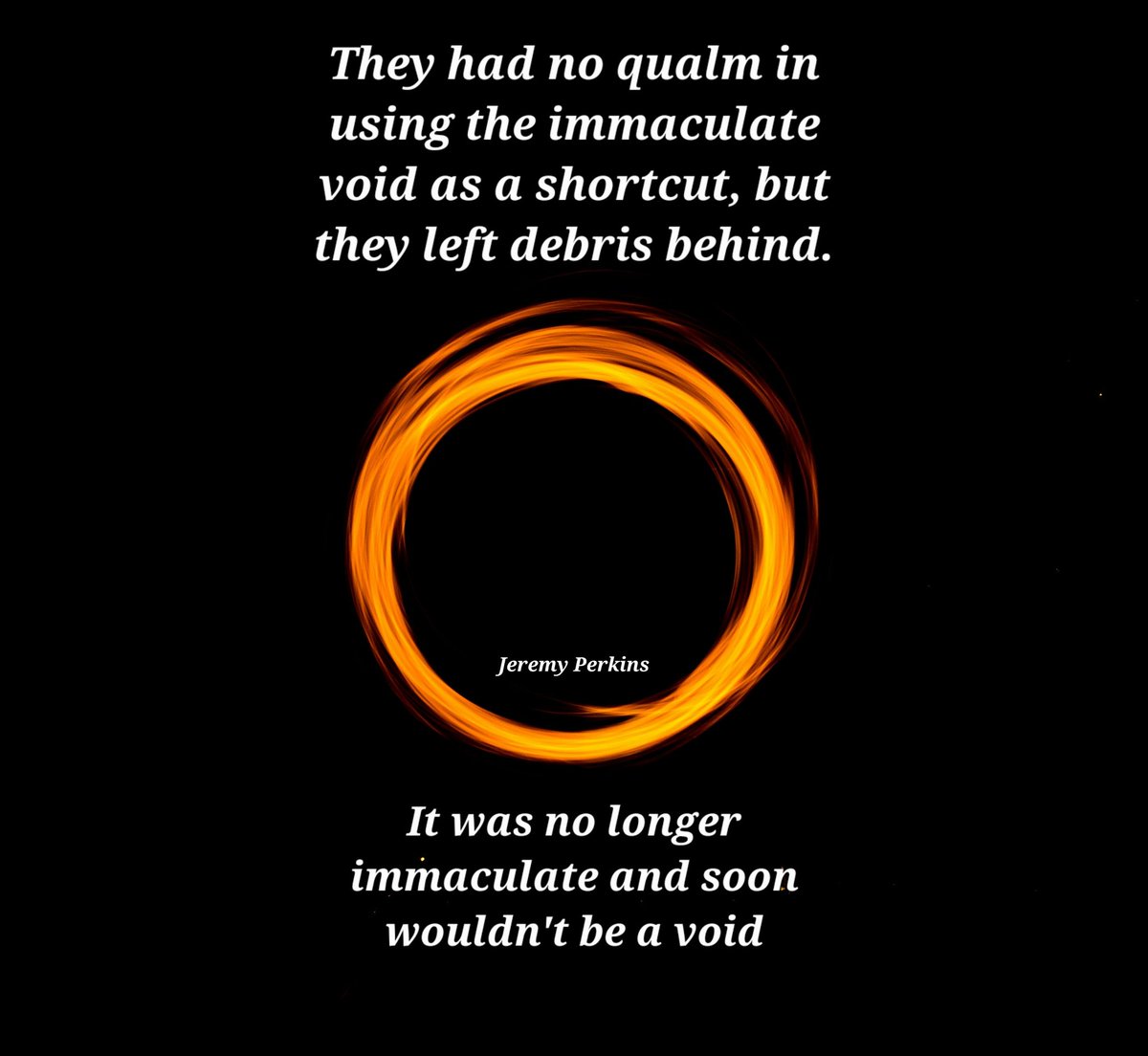 Morgan_R_R_Haze's tweet photo. #WeirdVSS #WeirdMicro #WIPSnips #VssMagic 
They had no Qualm in using the Immaculate Void as a Shortcut, but they left debris behind. It was no longer immaculate and soon wouldn't be a void
Jeremy Perkins https://t.co/WXYVtfABD0 https://t.co/rDQElX9ltP
