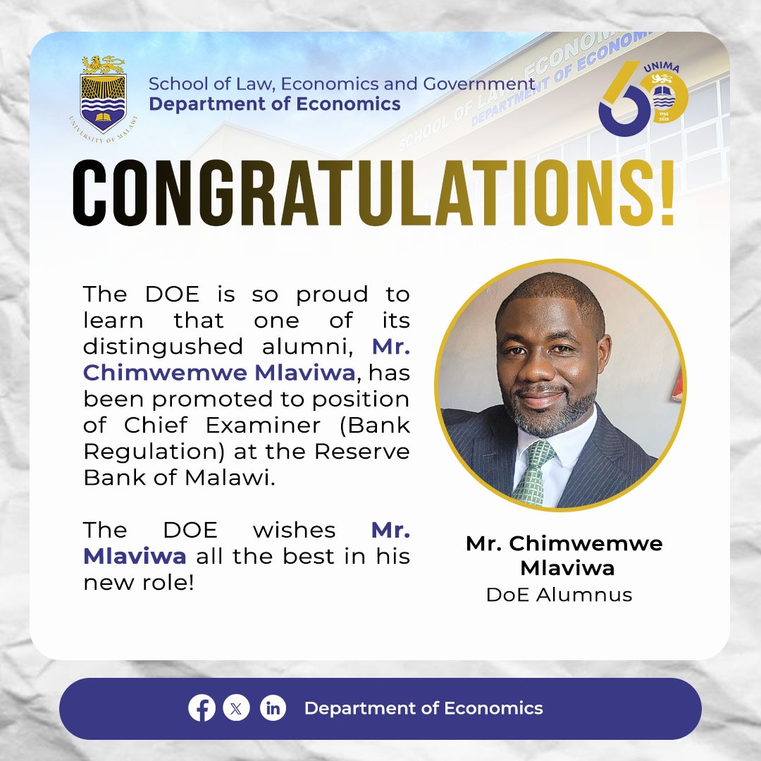 unimaecon's tweet photo. The DOE is so proud to learn that one of its  distingushed alumni, Mr.  Chimwemwe Mlaviwa, has recently been promoted to position of Chief Examiner (Bank Regulation) at the Reserve Bank of Malawi.

#Appointments #DoE #SLEG #UNIMA
@Gowokani11 @HappyKayuni https://t.co/TO0fhCXtCL