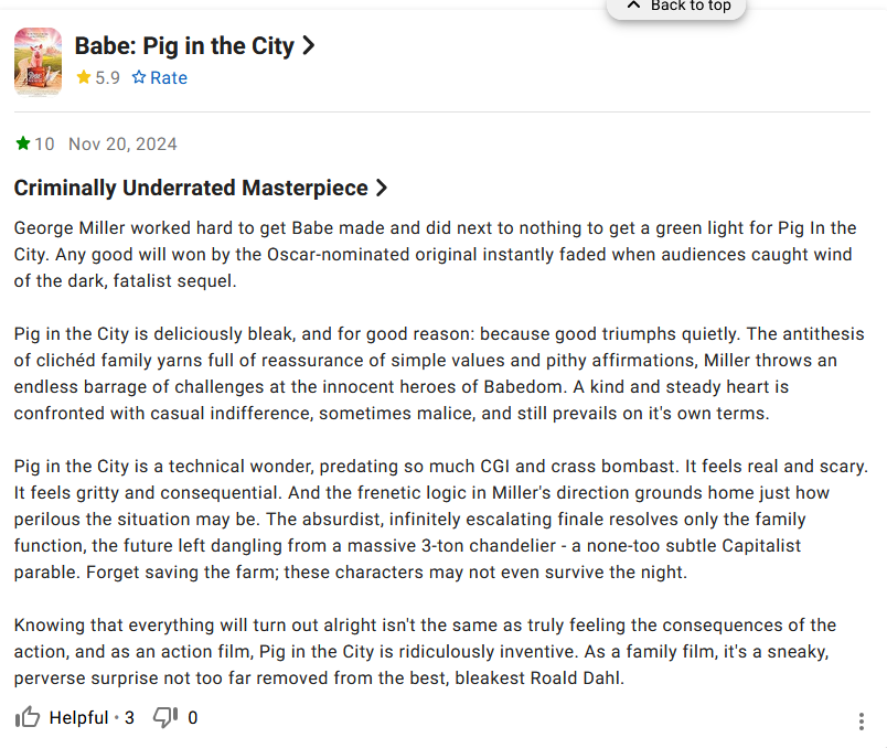 Jackopa3's tweet photo. I got really into reading through this one guys movies reviews, everything was thoughtfully critiqued and their voice is so vibrant, after a lot of 1-5 star reviews i was surprised and really delighted to see a 10 star on Babe: Pig in the City https://t.co/DQhLKIoq4d