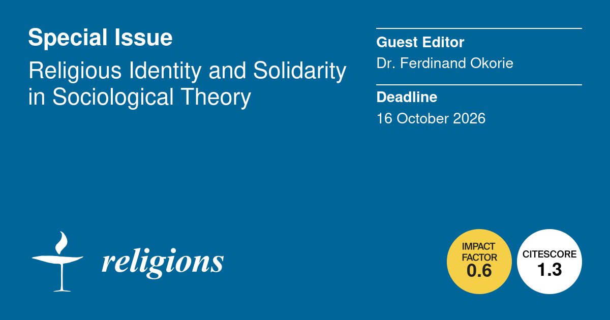 Religions_MDPI's tweet photo. Call for papers!

The scope of this Special Issue is the Christian heritage and the experience  of a believing community. 

Welcome to submit your paper at: https://t.co/Q8EgLmmIO5 https://t.co/255bhTEfgd