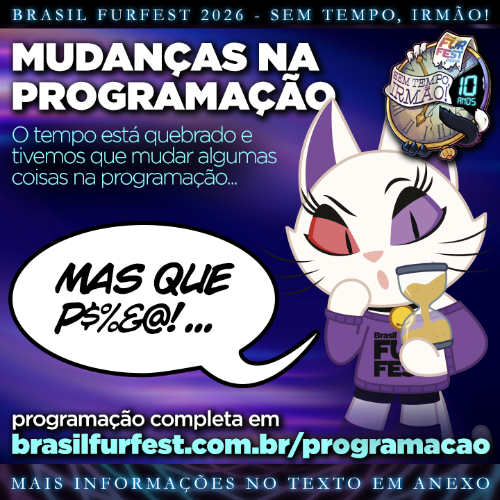 BrasilFurFest's tweet photo. ⚠️MUDANÇAS NA PROGRAMAÇÃO DA BRASIL FURFEST 2026 ⚠️

Alguém andou mexendo onde não devia e a nossa Linha do Tempo quebrou de vez! 🌀 

Os relógios piraram, os horários derreteram e o cronograma da BFF mudou........

⚽️ O que aconteceu?
A culpa dessa vez não é (totalmente) dos paradoxos temporais: é que a final da Copa do Mundo vai rolar bem no domingo do evento!
Para garantir que o nosso Leilão de Caridade não batesse de frente com o horário de check-out do hotel (evitando que metade da galera tivesse que ir embora correndo no meio da atividade), nós precisamos reorganizar a nossa linha do tempo.

🚨 O que muda nos principais horários?
Para você que é distraído ou tem preguiça de ler textão, foca aqui no resumo do que mudou:

▶️ CREDENCIAMENTO NA SEXTA-FEIRA: Vai abrir mais cedo! Às 13:00 (em vez de 14:00)

▶️ CERIMÔNIA DE ABERTURA: Sexta-feira, às 15:00

▶️ COMPETIÇÃO DE DANÇA: Sexta-feira, às 21:00

▶️ LEILÃO DE CARIDADE: Sábado, às 20:00.

💡 Tem uma atividade marcada no evento? 
Se você organizou algo e esse quebra-cabeça temporal bagunçou seus planos, não surta! Se quiser ajustar ou mudar o horário da sua atividade, é só entrar em contato com o staff que a gente te ajuda a resolver.

📅 Para ver a grade completa sem erro e salvar no seu celular, corre lá no site: 
https://t.co/Px5hNnzYQP
Ou veja as mudanças no nosso app para Android!

A gente se vê no futuro, no caso, em julho!

Brasil FurFest 
Amigos para Sempre

PS: Se você não gosta de futebol, vai ter Patuscada no horário da final (Se o Ancelotti surpreender e o Brasil for pra final, aí todo mundo vai querer ver o jogo mesmo)