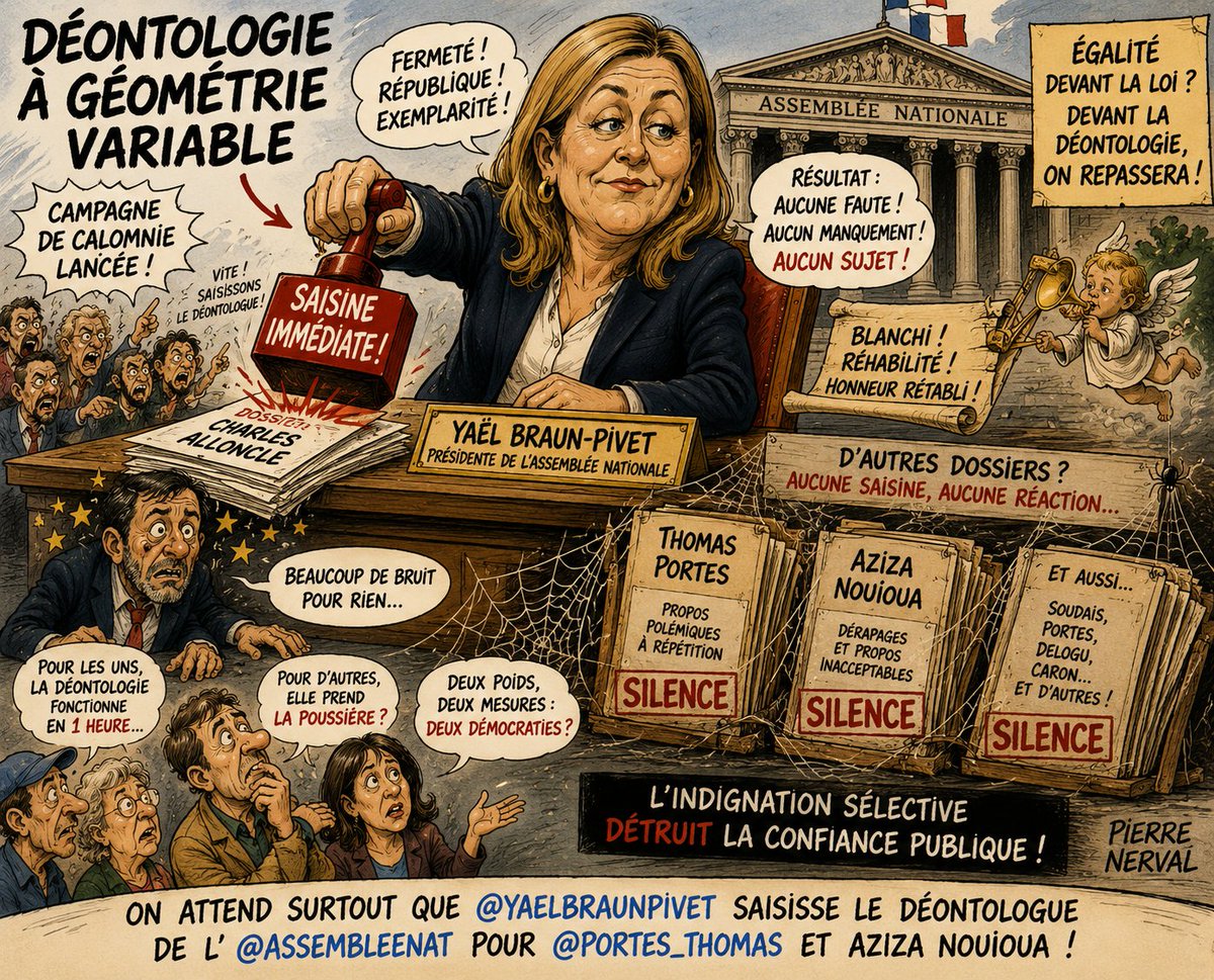 PNerval's tweet photo. Billet d’humeur par Pierre Nerval
L'indignation à géométrie variable

Il existe en politique une étrange maladie contemporaine : la précipitation sélective.
Lorsqu'une accusation surgit contre certains élus, il faut immédiatement convoquer les grands principes, les enquêtes, les déontologues, les communiqués officiels, les déclarations solennelles et les mines sévères devant les caméras.
Lorsqu'elle vise d'autres personnalités, en revanche, le silence devient soudain une vertu républicaine.
...
L'affaire concernant Charles Alloncle est révélatrice de cette curieuse gymnastique morale.
À peine la campagne de mise en cause lancée, la présidence de l'Assemblée nationale s'était empressée de saisir le déontologue et de le faire savoir publiquement. La présomption d'innocence semblait alors être devenue un accessoire facultatif. L'urgence médiatique commandait de montrer sa fermeté.
Or voilà que le verdict tombe.
Le déontologue blanchit Charles Alloncle.
Aucun manquement.
Aucune faute.
Aucun sujet.
Autrement dit, beaucoup de bruit pour rien.
Et c'est précisément là que commence la partie la plus intéressante.
Les mêmes qui avaient trouvé le temps de communiquer lorsque l'accusation circulait trouveront-ils le même empressement pour faire connaître la réhabilitation ?
Les mêmes micros qui crépitaient à l'ouverture du dossier crépiteront-ils avec la même énergie pour annoncer qu'il était vide ?
Les mêmes gardiens autoproclamés de la morale publique jugeront-ils utile de réparer ce qu'ils ont contribué à abîmer ?
L'expérience nous enseigne malheureusement que la réponse est souvent non.
...
Dans notre époque, l'accusation voyage en TGV tandis que l'innocence revient à pied.
Le soupçon bénéficie de la une des journaux ; la réhabilitation hérite d'une note en bas de page.
C'est pourtant là que réside le véritable problème démocratique.
Une institution n'est respectable que lorsqu'elle applique les mêmes règles à tous.
Or beaucoup de Français ont observé que certaines déclarations de députés comme Thomas Portes ou Aymeric Caron, certains propos de Sébastien Delogu ou encore certaines polémiques concernant d'autres élus n'ont pas toujours suscité le même empressement institutionnel.
Cette impression de deux poids, deux mesures est dévastatrice.
Car lorsque l'arbitre semble choisir ses cartons rouges en fonction du joueur, il cesse d'être un arbitre. Il devient un acteur du match.
Et lorsqu'une institution paraît intervenir avec célérité contre certains mais avec une remarquable discrétion concernant d'autres, elle nourrit elle-même la défiance qu'elle prétend combattre.
...
Le plus ironique dans cette affaire est peut-être que l'opération censée démontrer une faute a finalement démontré l'absence de faute.
Une enquête pour constater qu'il n'y avait rien à enquêter.
Une mobilisation pour découvrir qu'il n'y avait aucun sujet.
Une démonstration éclatante d'hostilité, de partialité et, au bout du compte, d'inutilité.
Et puisque la cohérence est censée être une vertu républicaine, de nombreux citoyens attendent désormais de voir la même diligence appliquée à d'autres affaires.
On attend notamment que Madame Yaël Braun-Pivet saisisse le déontologue de l'Assemblée nationale concernant Thomas Portes et Aziza Nouioua, avec la même célérité, la même publicité et la même détermination que celles dont elle a fait preuve dans l'affaire Charles Alloncle.
Car l'égalité de traitement n'est pas un menu à la carte.
Une institution crédible ne choisit pas les dossiers qui l'intéressent selon les couleurs
...
Mais rassurez-vous.
Dans la République des indignations sélectives, on trouvera toujours une nouvelle cible pour demain.

La machine à soupçon ne connaît jamais le chômage.

Pierre Nerval