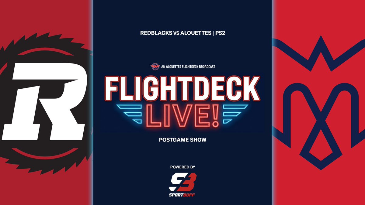 AlouettesFLDeck's tweet photo. Flightdeck LIVE!: #Alouettes at #RedBlacks (Preseason Game 2) Postgame Show with @reppact and @CliffyD, powered by @SportBuffShop, is scheduled to start 15 minutes after the game ends tonight on X, Facebook and YouTube. #CFL #LCF #AlsMTL #CFLGameday #CFLTC https://t.co/PqCxYFJyf2