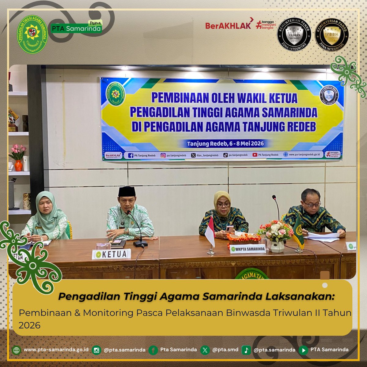 ptasmd's tweet photo. Rabu-Jumat, 06-08 Mei 2026 
PTA Samarinda laksanakan kegiatan Pembinaan &amp; Monitoring Pasca Pelaksanaan Binwasda Triwulan II Tahun 2026 oleh Wakil Ketua PTA Samarinda dan Panitera PTA Samarinda pada PA Tanjung Redeb. 
#PTASamarindaPRIMA
#ptasamarinda
Adm. N.M https://t.co/I58JE2caaw