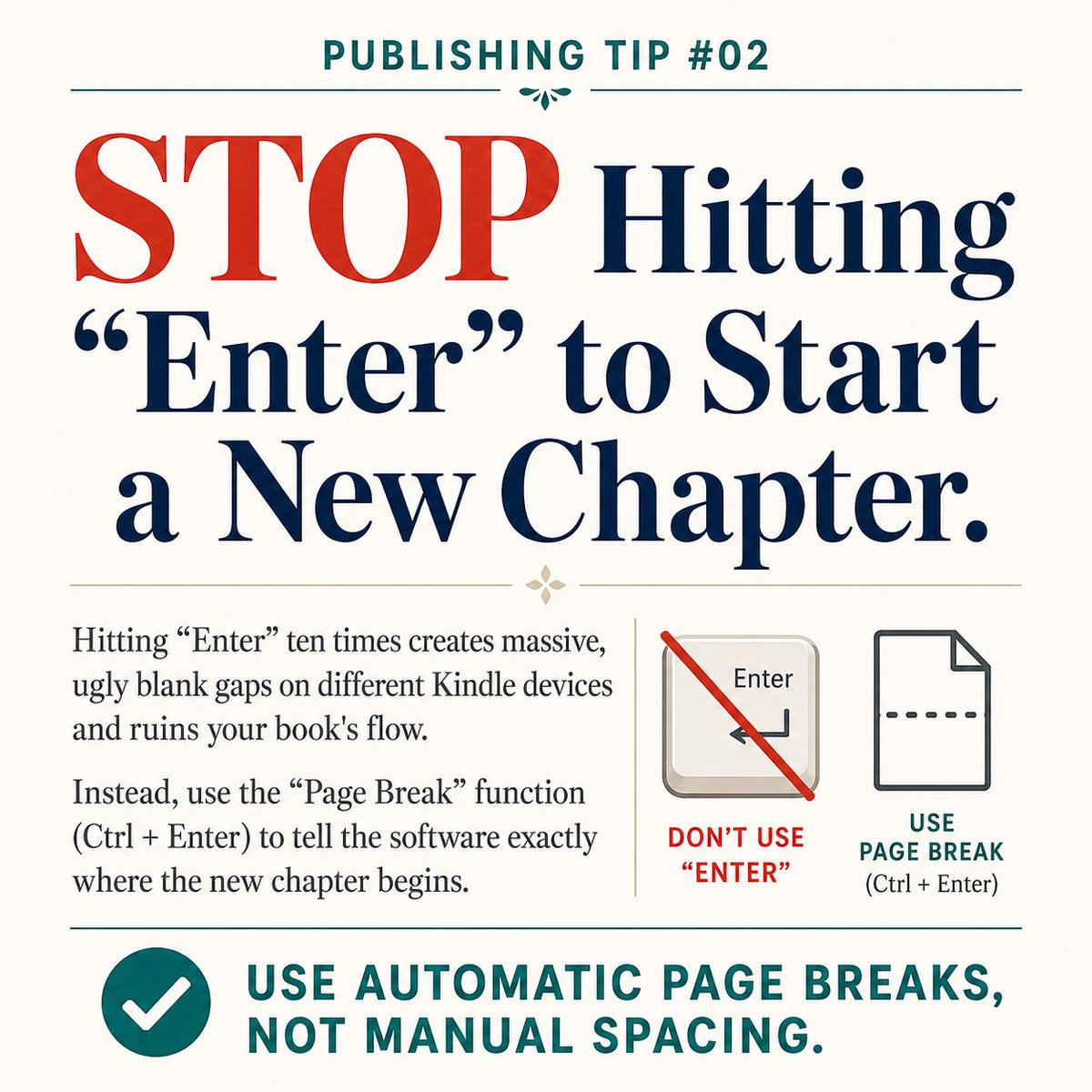 _AtoZConversion's tweet photo. Be honest: How many times do you hit "Enter" to start a new chapter? 🙈  
❌ Manual spacing = ugly blank gaps on Kindle 
✅ Ctrl + Enter = perfect page breaks everywhere  Stop the Enter key mash!   
DM "FIX" for help 👇 
#SelfPublishing #KDP #IndieAuthor #eBookFormatting https://t.co/pUCFJbQN7W
