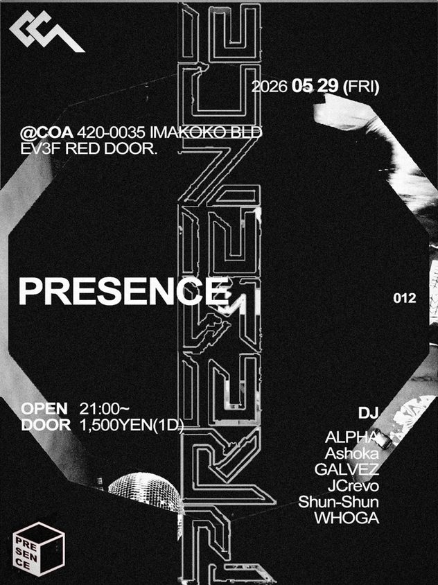 PARTY INFO】 PRESENCE vol,12 5/29fri open21:00 door1500yen(1d