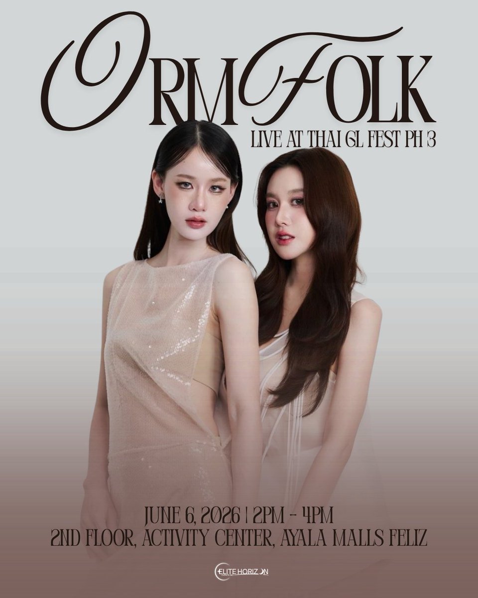 EliteHorizonInc's tweet photo. Celebrate with OrmFolk at Thai GL Fest PH 3!

Enjoy a fun-filled day of fan moments, love, and memories with fellow Thai GL fans! 💖🌈✨

📍 Ayala Malls Feliz
📅 June 6, 2026
⏰ 2PM – 4PM

#OrmFolk
#EliteHorizonEvents
#OrmFolkThaiGLFestPH3 https://t.co/o1996PSfxr