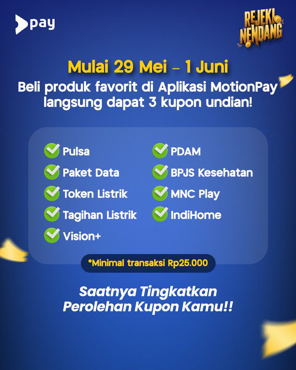 motionpay's tweet photo. 🚨 TRIPLE KUPON REJEKI NENDANG 🚨
Mulai 29 Mei – 1 Juni, tiap transaksi produk favorit kamu di MotionPay bisa langsung dapet 3 KUPON SEKALIGUS 😱🔥

Mulai dari:
⚡ Token &amp; Tagihan Listrik
📱 Pulsa &amp; Paket Data
💧 PDAM
🏥 BPJS
📺 Vision+ / MNC Play / IndiHome https://t.co/qVZK12WxXs