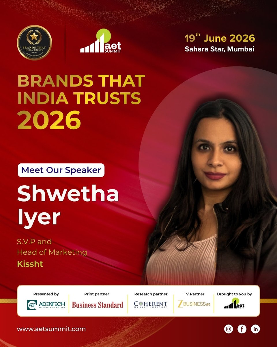 AETSummit's tweet photo. We are pleased to welcome Ms. Shwetha lyer, SVP and Head of Marketing, Kissht, as a speaker at Brands That India Trusts at AET Summit.

🗓️19 June 2026
📍Sahara Star, Mumbai
To know more, visit: https://t.co/uSBMTLgUXX

#AETSummit #BrandsThatIndiaTrusts #Kissht
#BrandLeadership https://t.co/1akTS4uvIO