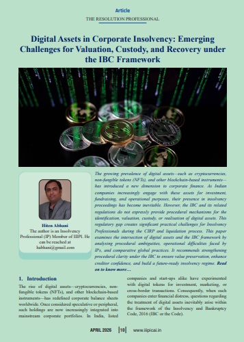 iiipi2016's tweet photo. Digital Assets in Corporate Insolvency: Emerging Challenges for Valuation, Custody, and Recovery under the IBC Framework" by @AbhaniHiten  published in The Resolution Professional, journal of @iiipi2016 To read, please click https://t.co/PU7IDvntVw @MCA21India @IBBIlive @theicai https://t.co/TNPLq2NyxT