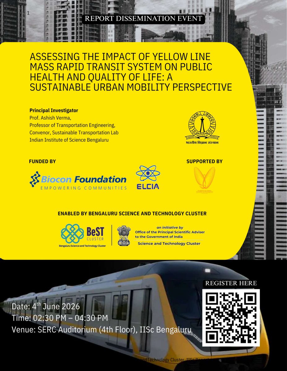 BeSTCluster's tweet photo. 📢 Event: Yellow Line Metro's impact on public health &amp; quality of life by @iiscbangalore's Prof. Ashish Verma and @BeSTCluster.

🗓️ 4 June, 2026, 2:30 - 4:30 PM 
📍 SERC, @iiscbangalore 
 🎟️ Register: https://t.co/6QR90664c7

@Biocon_FDN | @ELCIA_IN | @FSIDIISc
@PrinSciAdvOff https://t.co/10v9GIWAih