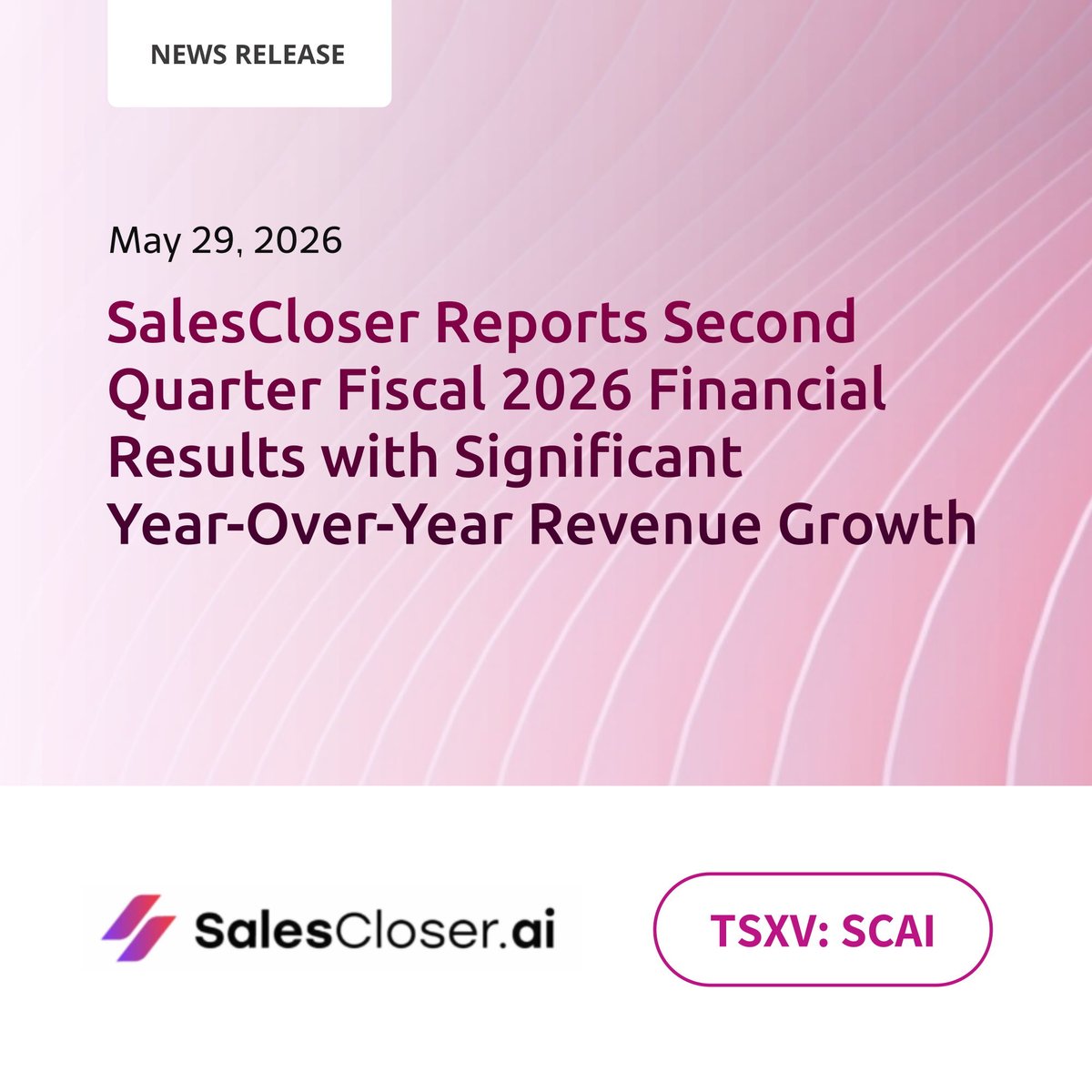 SalesCloserAi's tweet photo. $SCAI.V SalesCloser Reports Second Quarter Fiscal 2026 Financial Results with Significant Year-Over-Year Revenue Growth

Read the full release https://t.co/RUutDgz7ui

#TSXV https://t.co/ZO0VWxt4MI