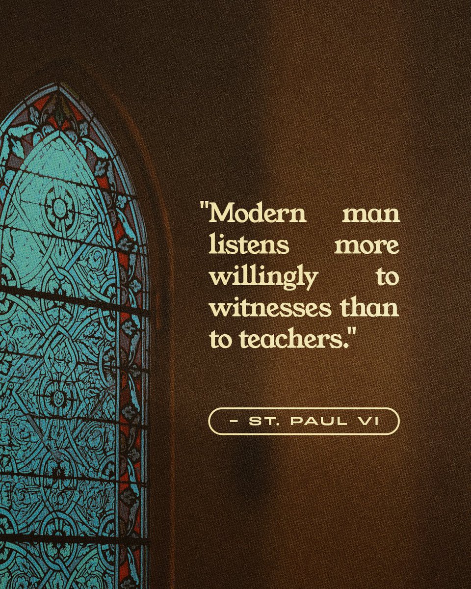 DBQArch's tweet photo. In 1975 St. Paul VI gave the Church this line:
"Modern man listens more willingly to witnesses than to teachers, and if he does listen to teachers, it is because they are witnesses."
You don't have to argue your way to evangelization. You have to live your way there. https://t.co/0wsGSfvc1n