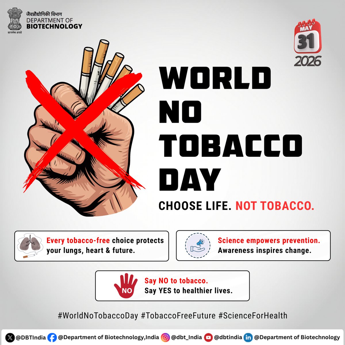 healthiest tobacco 🚭 Every tobacco-free choice is a step towards a healthier future. On  #WorldNoTobaccoDay, @DBTIndia supports science-driven awareness and  informed action to prevent tobacco-related diseases and promote healthier  lives. Choose health. Choose life