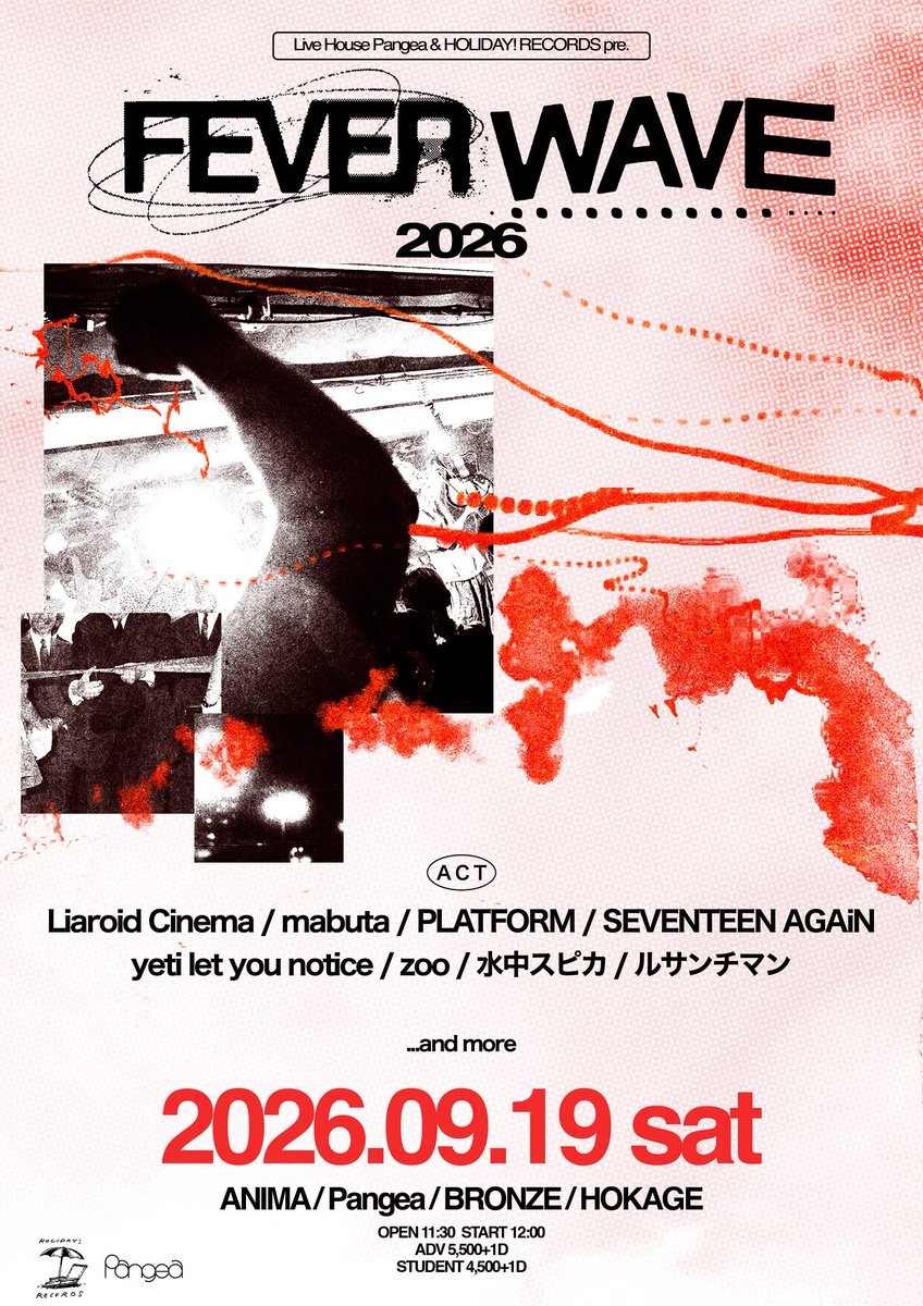 SEVENTEENAGAiN_'s tweet photo. Pangea &amp; HOLIDAY! RECORDS
『FEVER WAVE 2026』に出演します

9月19日(土)
心斎橋ANIMA / Pangea / BRONZE / HOKAGE
OPEN 11:30 START 12:00

Liaroid Cinema
mabuta
PLATFORM
yeti let you notice
zoo
ルサンチマン
水中スピカ
SEVENTEEN AGAiN
and more...

詳細は
https://t.co/E0ZIV70PeX https://t.co/UpxplQ68TX