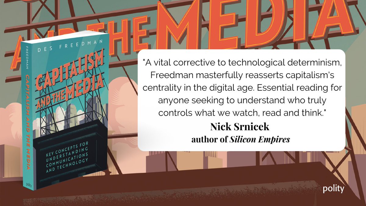 politybooks's tweet photo. A concise conceptual summary of the key elements of #capitalism and how these operate in the #media and #tech landscapes.

Des Freedman’s ‘Capitalism and the Media’ is out now in the UK.

@lazebnic https://t.co/8Ke4NilwsJ