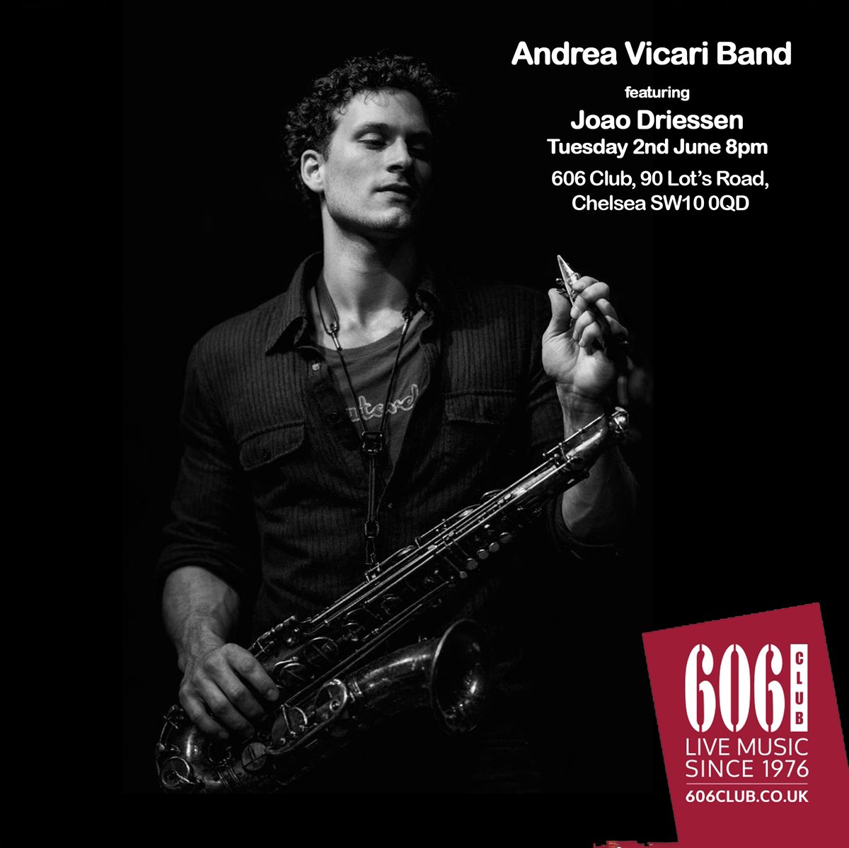 AVicari_Jazz's tweet photo. Andrea Vicari Band Tue 2nd June 2026 - 8 pm
@606club 90 Lot's Road, London ft saxmaster
@joaodriessen | music from recordings XChanges &amp; LostInDreams + nu songs from The Bean on the #InEQuations label @Mattfisherdrums @HodgkinsChris
@officialjazzlon https://t.co/cBatBPgiqc