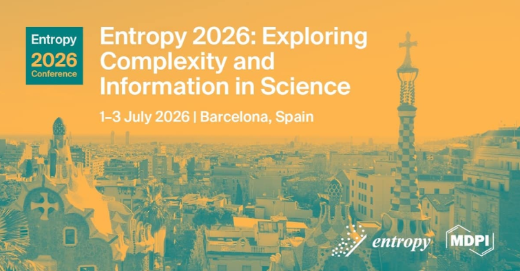 Plasma_MDPI's tweet photo. 🔔 Registration for #Entropy2026 is open!

Join us in Barcelona, Spain 🇪🇸 from 1–3 July 2026 for Entropy 2026: Exploring Complexity and Information in Science.

📅 Registration deadline: 15 June 2026
📍 Program now available: https://t.co/8BwUBhBAs7

#Physics #ComplexSystems https://t.co/j6o2wkAfv7