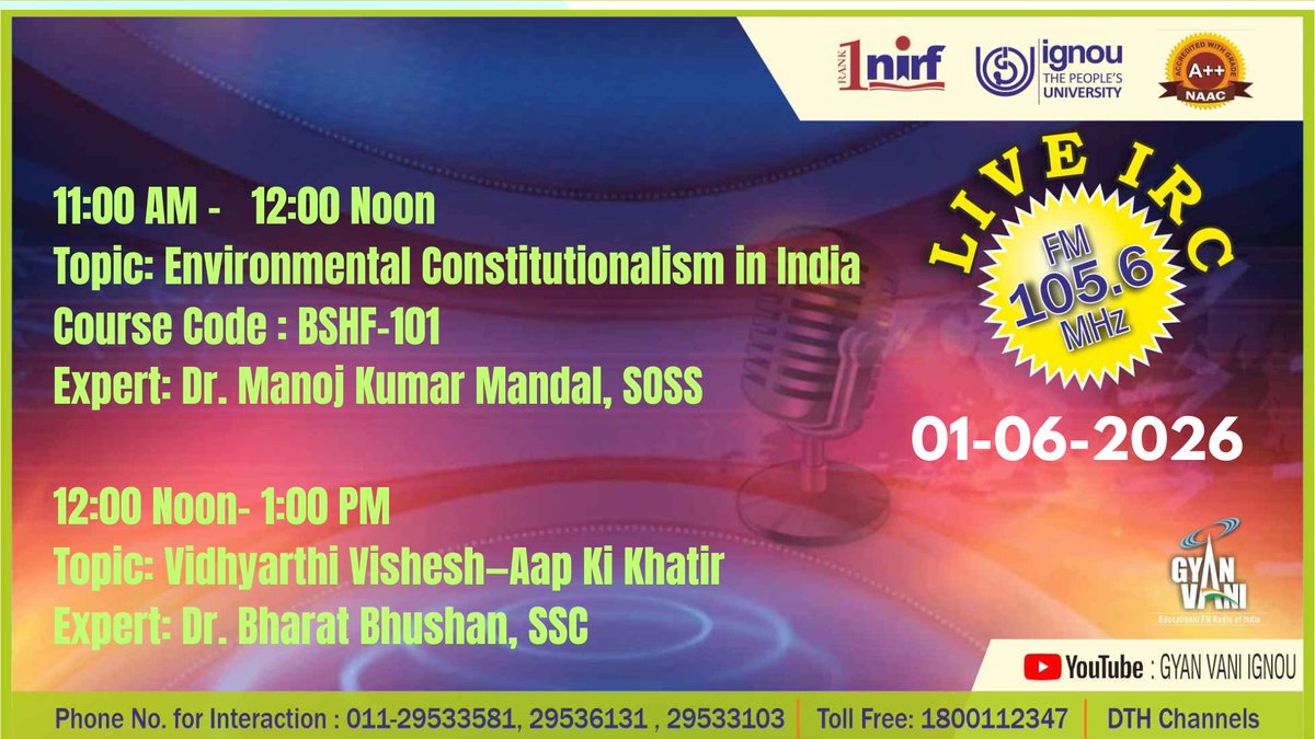 IGNOU_EMPC's tweet photo. Tune into IGNOU FM #GYANVANI 105.6 MHz on 01.06.2026 to know more about "Environmental Constitutionalism in India" and interact with the Expert at 11.00 AM and Know more about,"Vidhyarthi Vishesh—Aap Ki Khatir" at 12.00 Noon. https://t.co/2197XlMNaO