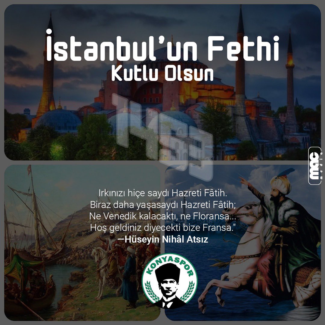 TurkcuKonyaspor's tweet photo. Türklere altın çağını yaşatan Yüce Türk İmparatoru Fatih Sultan Mehmed ve onun ölümsüz askerlerine sonsuz saygı ile. https://t.co/heV8lytIVQ