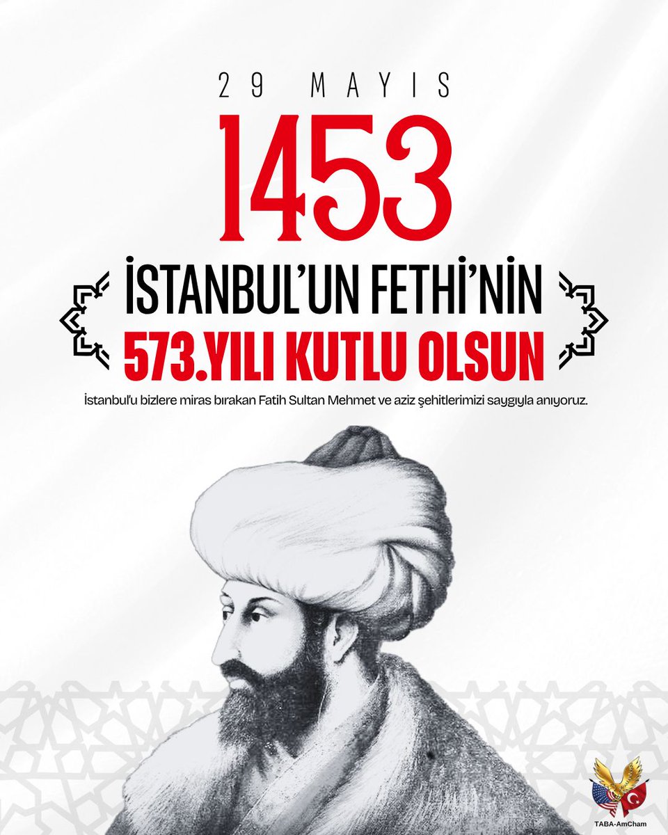 amchamtr's tweet photo. İstanbul'un fethinin 573. yılı kutlu olsun.
https://t.co/BBnHhYMCVg https://t.co/YUYUOuDIFI