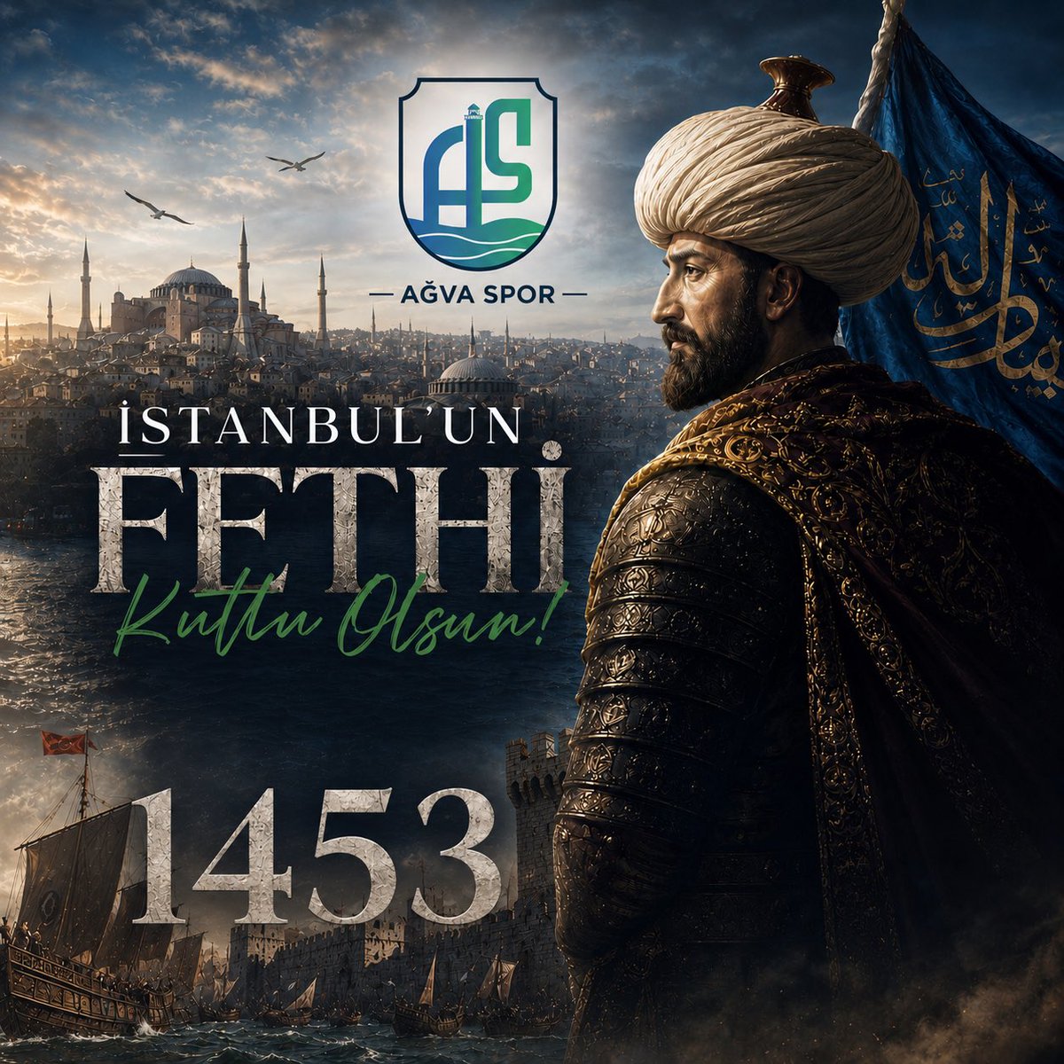 agvaspor's tweet photo. İstanbul’un Fethi’nin 573. yıl dönümü kutlu olsun.

Çağ kapatıp çağ açan bu büyük zaferin mimarı Fatih Sultan Mehmet Han ve kahraman ordusunu saygı, rahmet ve minnetle anıyoruz.

🇹🇷 29 Mayıs 1453 https://t.co/7DLxsCX1wc