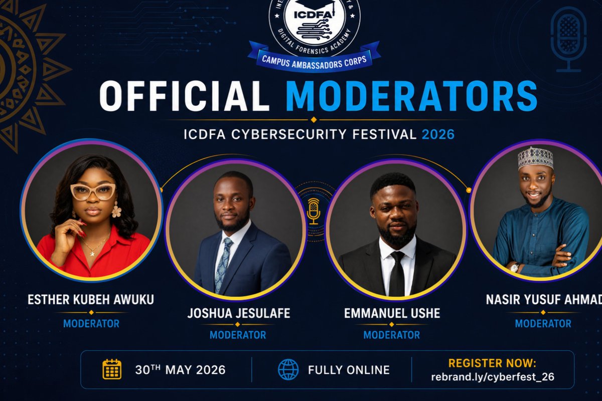 IcdfaAmbassador's tweet photo. Meet the people keeping things moving tomorrow at ICDFA Cybersecurity Festival 2026.

The Moderators:
Esther | Joshua | Emmanuel | Nasir

Tomorrow is almost here, Don't be left out.
🔗 https://t.co/9VgJ7pMLoY

 #ICDFACyberFest2026 #ICDFA https://t.co/eiq6bkqibZ
