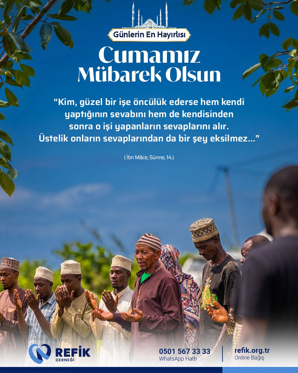 refikdernegi's tweet photo. “Kim, güzel bir işe öncülük ederse hem kendi yaptığının sevabını hem de kendisinden sonra o işi yapanların sevaplarını alır. Üstelik onların sevaplarından da bir şey eksilmez..."
(İbn Mâce, Sünne, 14.)

Cumamız mübarek olsun.

BAĞIŞ yaz 2516’ya gönder
1 SMS: 50 TL

https://t.co/g1IYqD5zv9

#RefikDerneği #HayraYoldaş #Cuma #HayırlıCumalar