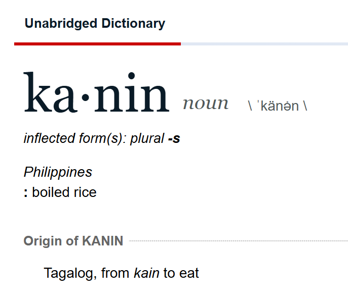 Bambitag's tweet photo. Just to clarify, MW Unabridged is the official dictionary and they have to STRICTLY use their pronunciations.  Which is why the American pronunciation of "kanin" sounds like KAH-nihn. https://t.co/BMe4m8UTLz