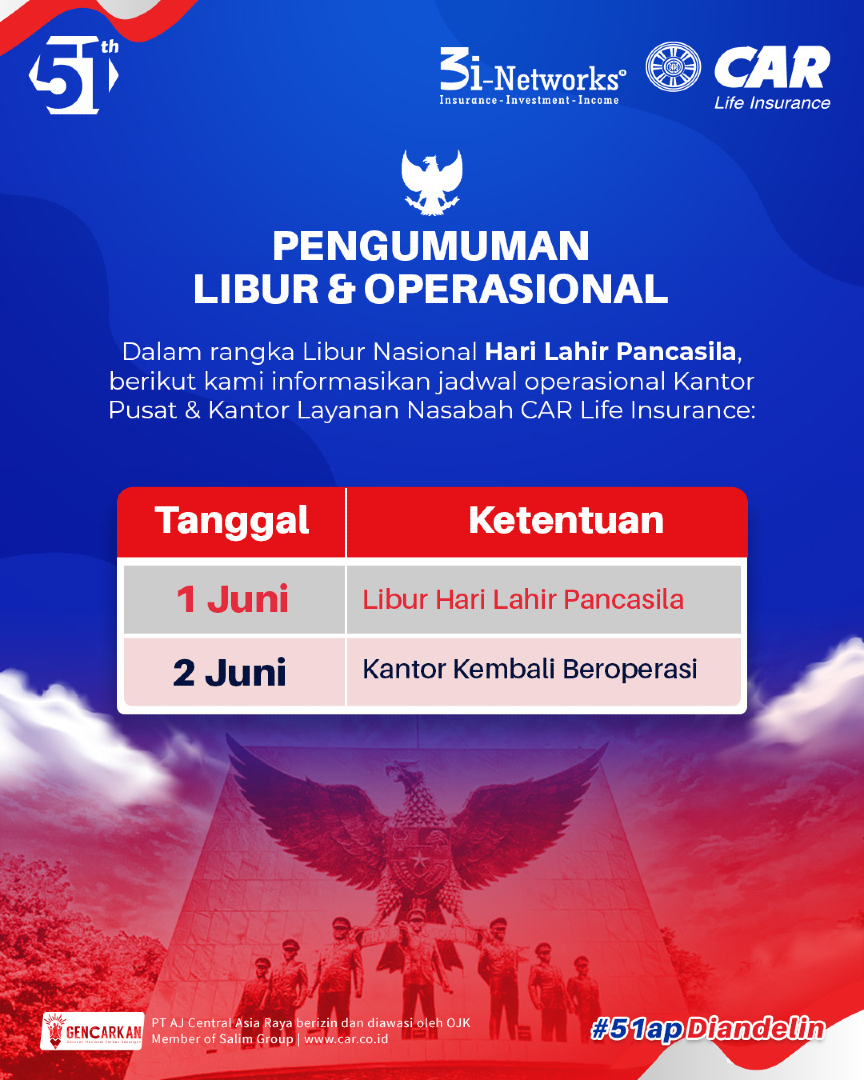 CARLife_ID's tweet photo. Dalam rangka memperingati Hari Lahir Pancasila, operasional kantor CAR Life libur pada 1 Juni 2026. Kantor akan kembali beroperasi pada 2 Juni 2026. Untuk kebutuhan informasi dan layanan selama hari libur kunjungi Website https://t.co/gePM9wOFf8, i-CARe, e-Benefit, dan 3i-Mobiss https://t.co/deRMSlrwUk