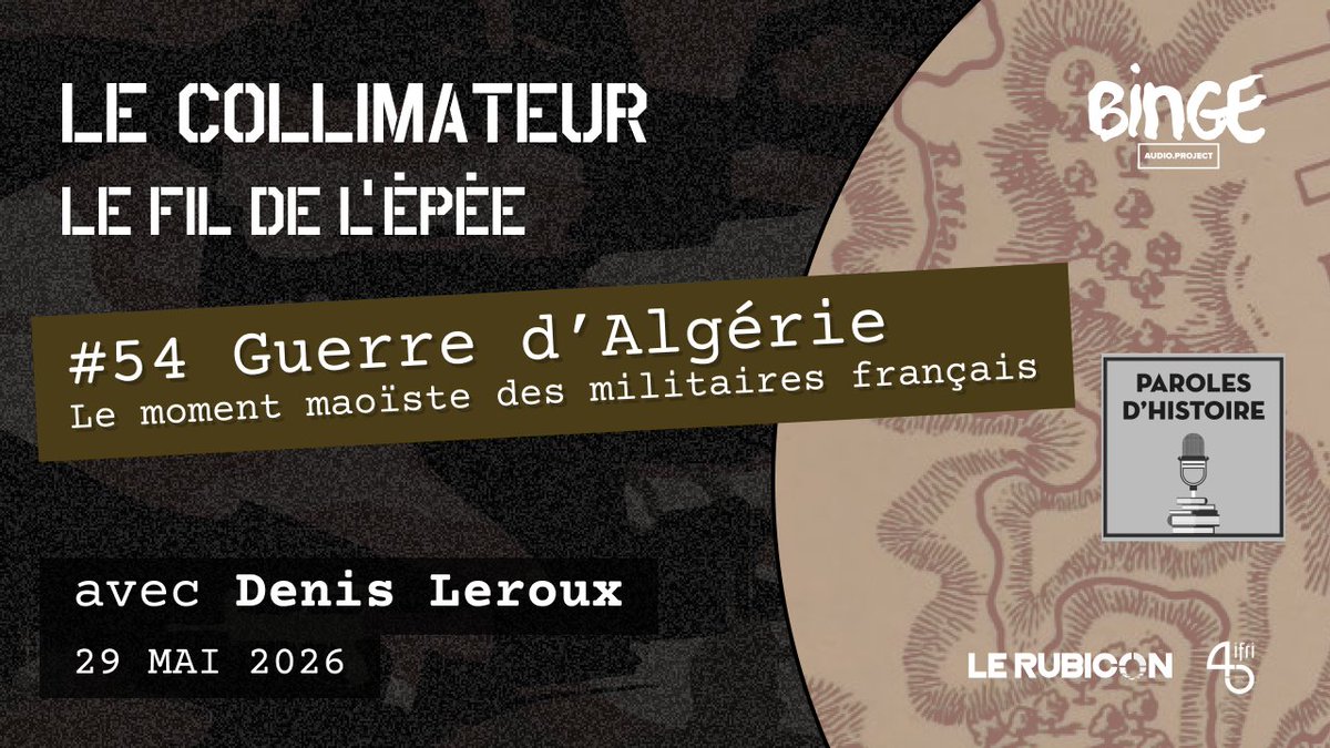 LeRubicon_org's tweet photo. Pour ce nouvel épisode du Fil de l'épée avec @parolesdhist, #LeCollimateur se penche sur la guerre psychologique menée par l'armée française pendant la guerre d'Algérie, et sur l'adoption par les militaires français de l'idée maoïste de "guerre révolutionnaire" avec Denis Leroux, auteur d'"Une Armée révolutionnaire" @Ed_LaDecouverte 
Retrouvez cet épisode sur #LeRubicon
https://t.co/huH1botIsV