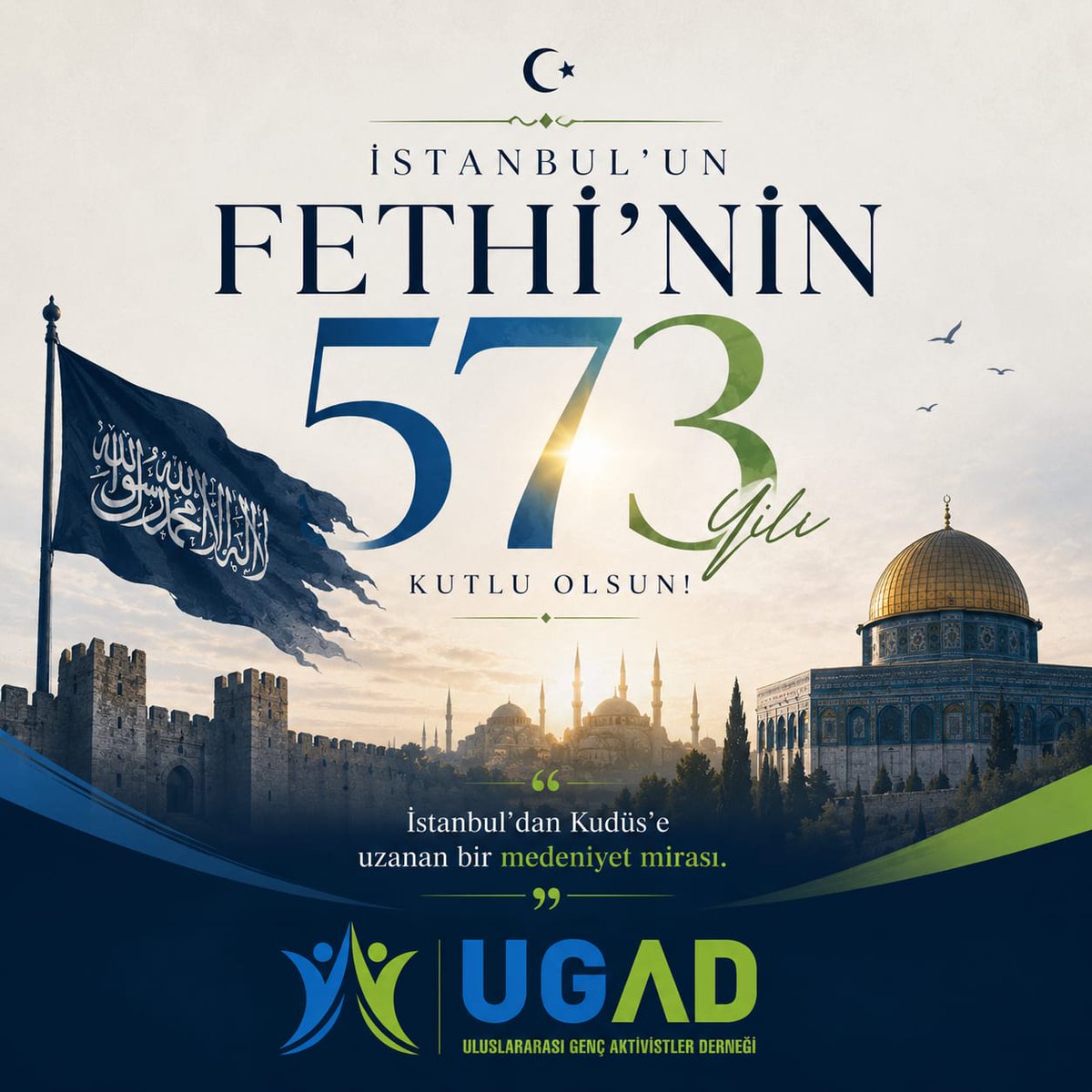 gncaktivistler's tweet photo. 🏰 İstanbul’un Fethi’nin 573. yılı kutlu olsun!

29 Mayıs 1453’te bir çağ kapandı, yeni bir çağ açıldı. Fatih Sultan Mehmed Han ve kahraman ordusunu rahmet ve minnetle anıyoruz.

Fetih ruhunun; Kudüs’ün ve Mescid-i Aksa’nın özgürlüğüne de vesile olmasını diliyoruz. https://t.co/nkI6cTBfPg