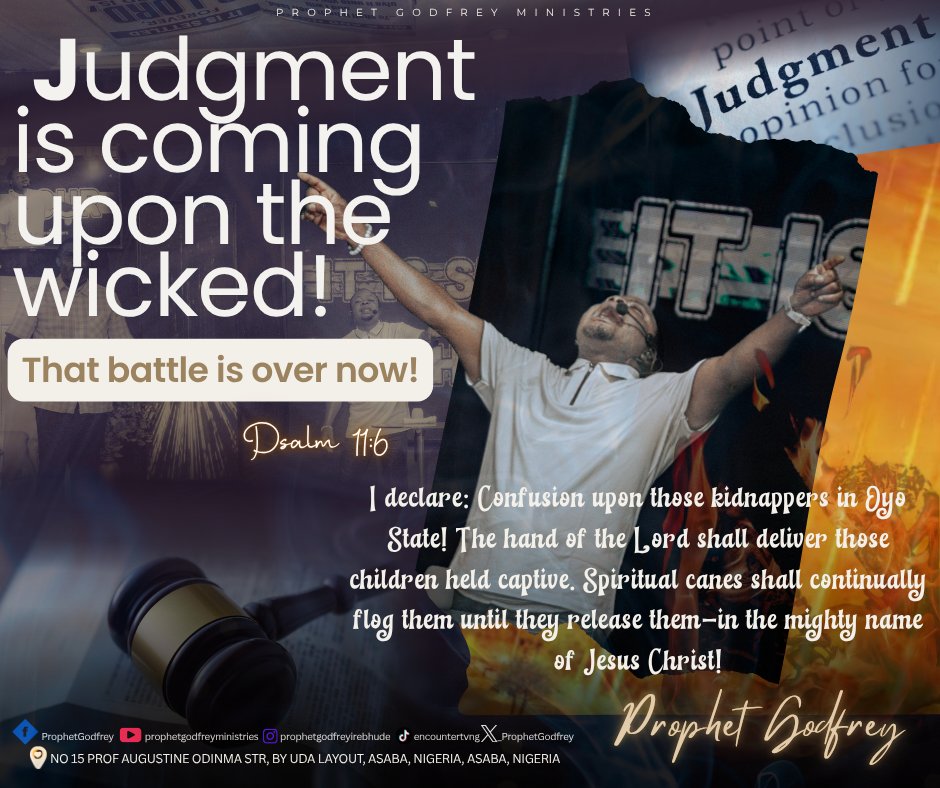 _ProphetGodfrey's tweet photo. Judgment is coming upon the wicked!
I declare: Confusion upon those kidnappers in Oyo State! The hand of the Lord shall deliver those children held captive. Spiritual canes shall continually flog them until they release them—in the mighty name of Jesus Christ! https://t.co/VL9JIlb5DQ