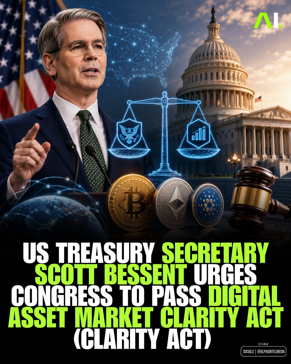 AlphaIntelMedia's tweet photo. JUST IN | US Treasury Secretary Scott Bessent Urges Congress to Pass Digital Asset Market Clarity Act (CLARITY Act) https://t.co/9bsvfPLsE8