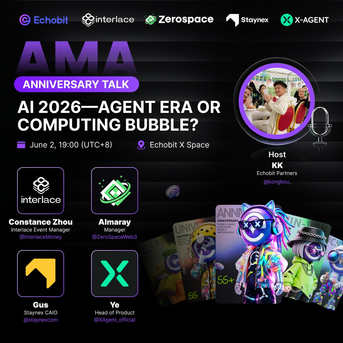EchobitExchange's tweet photo. 💡 Anniversary Talk: AI 2026—Agent Era or Computing Bubble?

As AI enters 2026, the industry is facing a massive "reckoning & reshaping."
With skyrocketing compute costs vs. the explosion of the Agent ecosystem, are we witnessing a golden age of productivity, or just another trillion-dollar VC bubble bound to burst?

🔥Conference Highlights
1️⃣ The Retrospective: Looking back at 2024–2025, what were the most overrated and underrated trends in AI?
2️⃣ The Monetization: Moving into H2 2026, where are the real AI apps that everyday users can actually use, enjoy, and make money from?
3️⃣ The Moat Battle: If you had $10M right now, would you back "Compute Infra" or the "Agent Ecosystem/Dev Incentives"?
4️⃣ AI + Crypto: By the end of 2026, will it devolve into "compute hype + token speculation," or will true decentralized autonomous Agents emerge?

🎙 Host: KK (Echobit partner @EchobitExchange)

🎙 Guests:
@ZeroSpaceWeb3  （ZeroSpace）
@XAgent_official  （X-Agent）
@InterlaceMoney  （https://t.co/Af4gG0bGjZ）
@staynexcom  （Staynex ）

⏰ Time: June 2, 19:00 (UTC+8)
📍 Platform: X Spaces https://t.co/DQ33D1ql0m

👇 Drop your sharpest questions in the comments below! We’ll pick the best ones for our guests to answer live on stage.

#AI2026 #AIAgent #CryptoAI #AMA #Web3