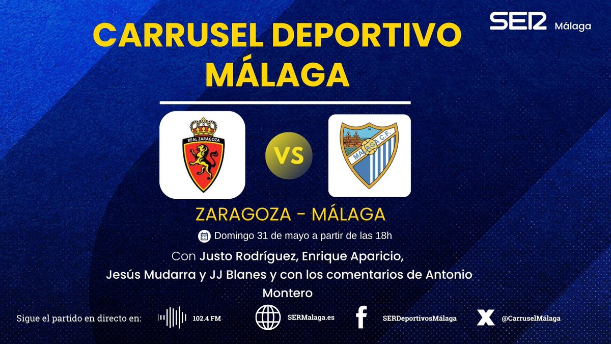 justoSER's tweet photo. Este domingo @Carruselmalaga 
🗓️ A las 18:00 h
⚽️ @RealZaragoza @MalagaCF 

📡 En directo #LaLigaHypermotion:

📻 SER+ Málaga 102.4 FM
📱 APP de @La_SER 
💻 https://t.co/OJX8EPwapF con @justoSER,  @EApariciog, Antonio Montero, Jesús Mudarra y @jjblanesmalaga https://t.co/qNay1l6MmN