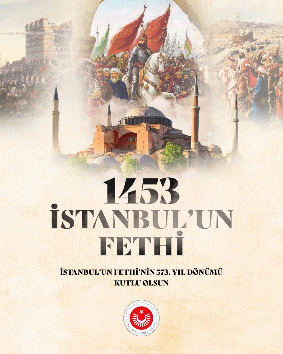 devletarsivleri's tweet photo. İstanbul'un Fethi'nin 573. Yıl Dönümü Kutlu Olsun.   

#İstanbulunFethi 
#29Mayıs1453 https://t.co/0htH59Jud1