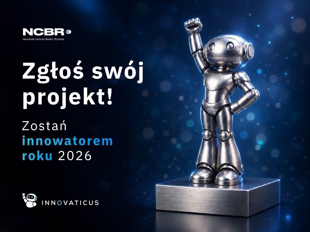 NCBR_pl's tweet photo. Zgłoś swój projekt do 🏆nagrody #INNOVATICUS!

Celem konkursu jest wyróżnienie i promocja najlepszych projektów zrealizowanych przy wsparciu #NCBR.

Zawalcz o statuetkę! Nabór wniosków trwa do 30 czerwca 2026 roku.

🔗 https://t.co/sD3fPPGNvD https://t.co/NFtNgfSUwu