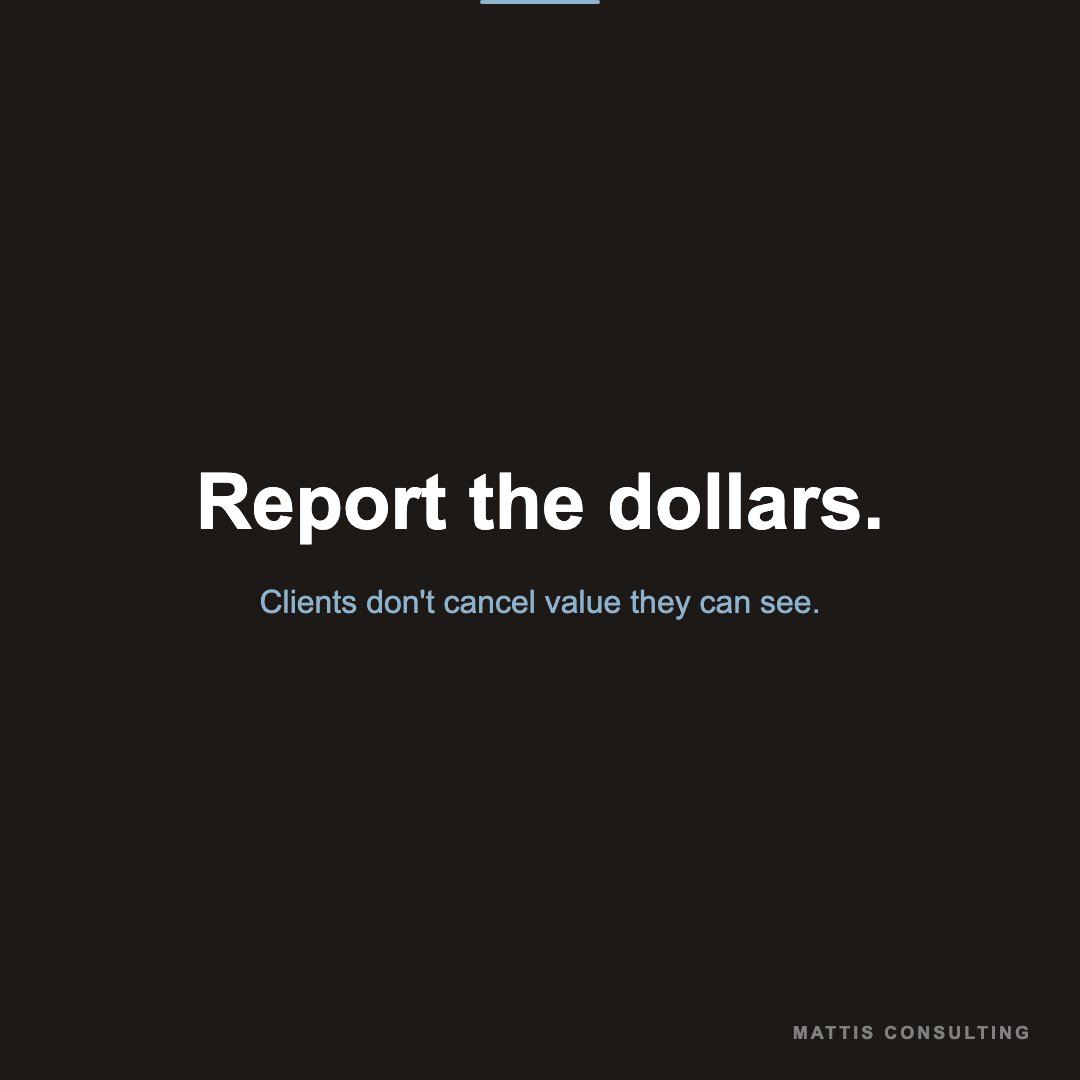 MattisPatrick's tweet photo. Report the dollars.

The cheapest way to keep a retainer is to show the client, every month, the money your system touched.

Silence after go-live is how good builds get cancelled. https://t.co/6lUmLESY82