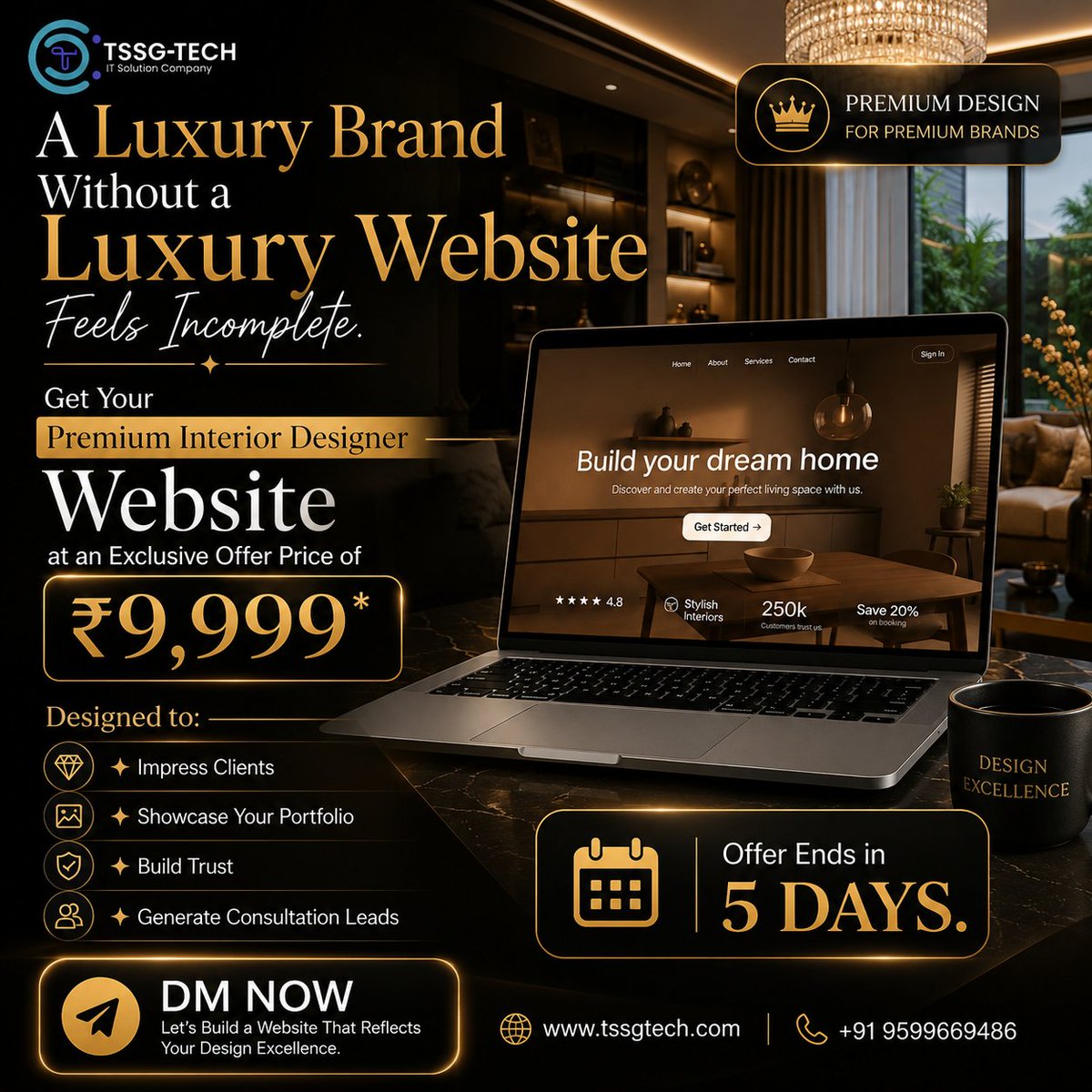 Tssgtech's tweet photo. A Luxury Brand Without a Luxury Website Feels Incomplete. ✨

Get a premium Interior Designer Website for just ₹9,999*

✔️ Showcase Portfolio
✔️ Build Trust
✔️ Generate Leads

⏳ Offer Ends in 5 Days
📩 DM Now — TSSGTech

#InteriorDesign #WebDesign #LuxuryBrand #TSSGTech https://t.co/gdKf5MST4I