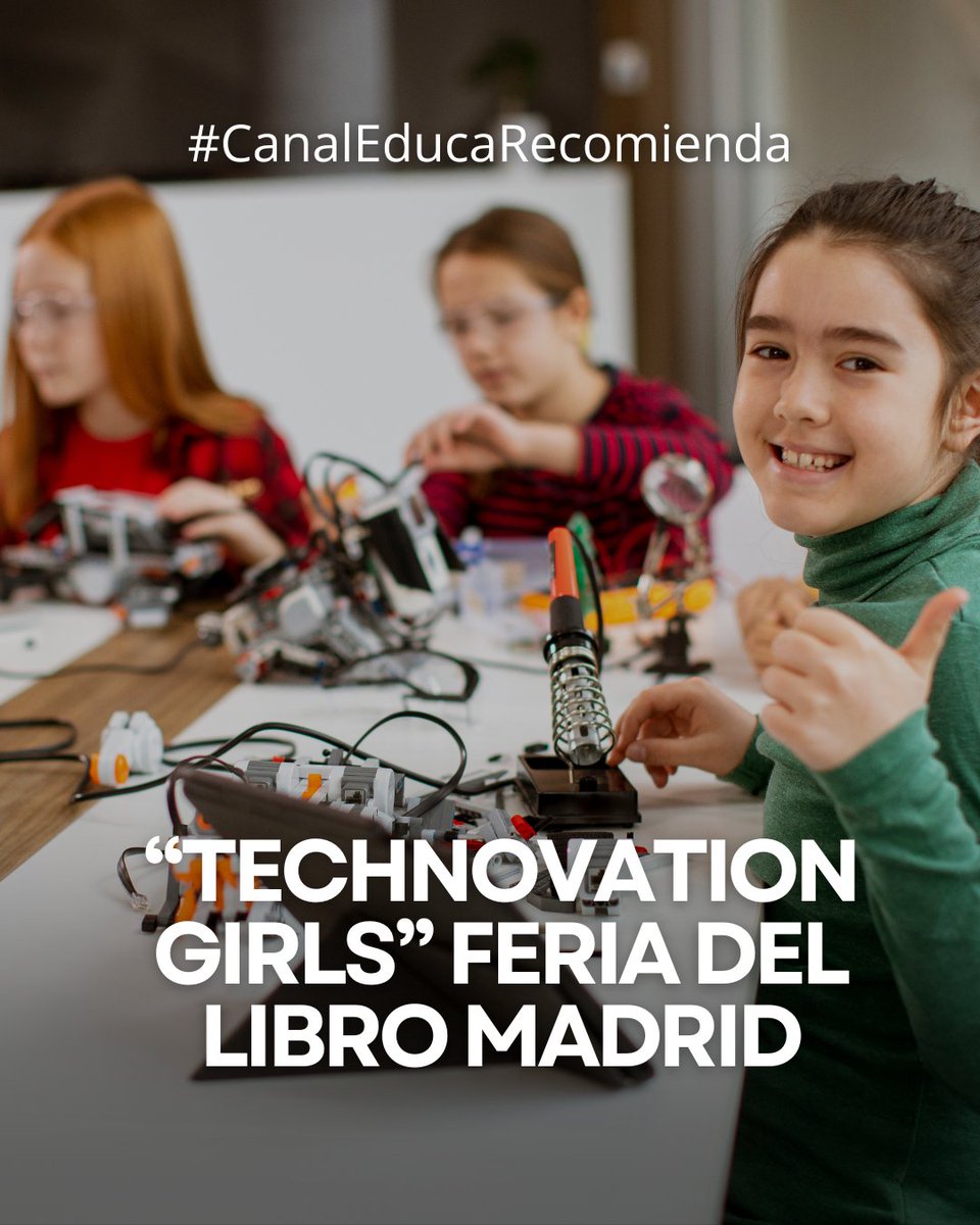 Canal_Educa's tweet photo. Tecnología, creatividad y nuevas vocaciones STEM. La Feria del Libro de Madrid acoge la presentación de Technovation Girls, una iniciativa internacional centrada en el emprendimiento tecnológico y el aprendizaje colaborativo https://t.co/XrbmKxCtXV
📅 31 mayo · 🕕 18–20 h #STEM https://t.co/pUcEszXDpe