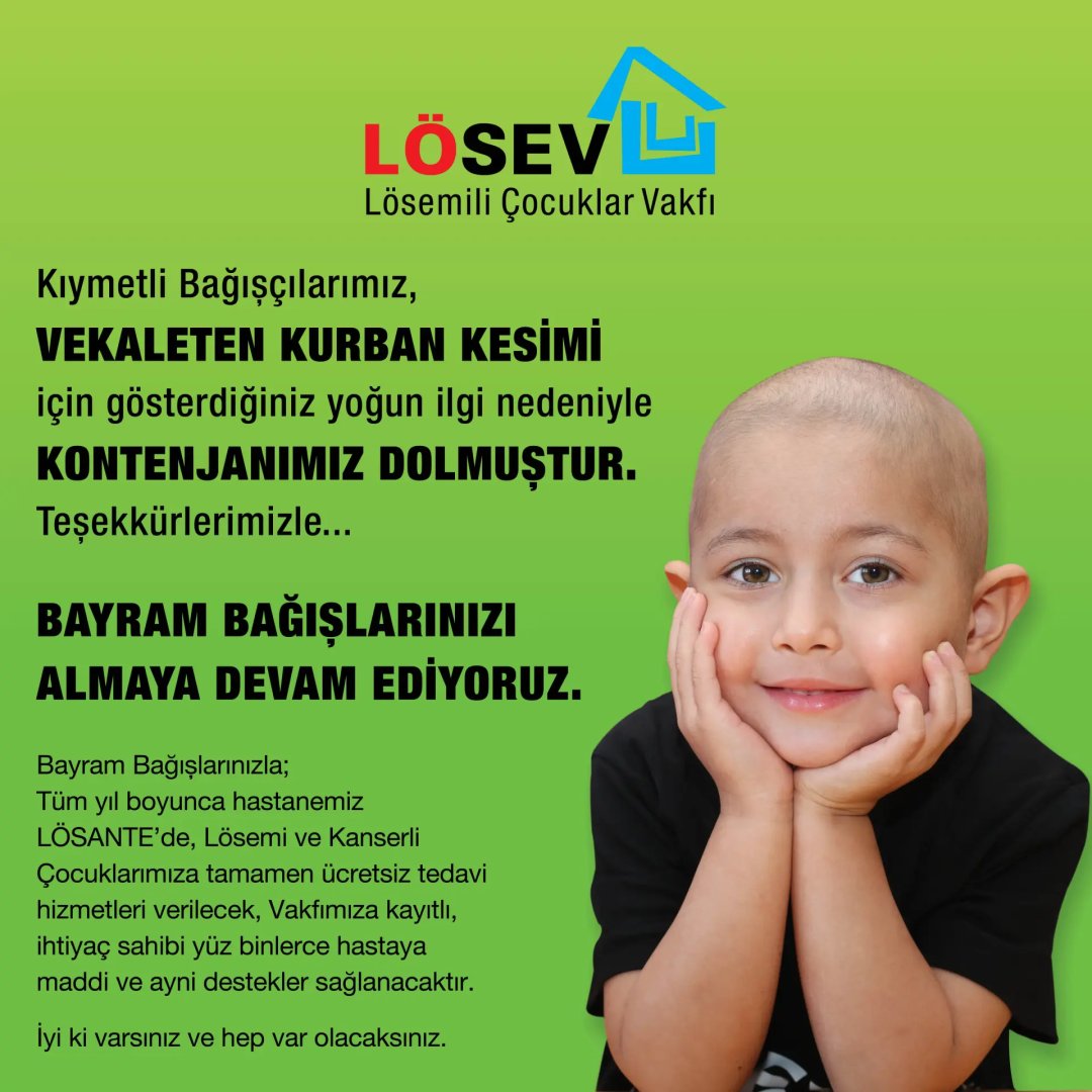 losev1998's tweet photo. Kıymetli bağışçılarımız,
Vekaleten kurban kesimi için gösterdiğiniz yoğun ilgi nedeniyle kontenjanımız dolmuştur.

Bayram bağışlarınızı almaya devam ediyoruz💚
Tüm yıl boyunca hastanemiz LÖSANTE'de, Lösemi ve Kanserli çocuklarımıza tamamen ücretsiz tedavi hizmetleri verilecek, Vakfımıza kayıtlı, ihtiyaç sahibi yüz binlerce hastaya maddi ve ayni destekler sağlanacaktır.

İyi ki varsınız...